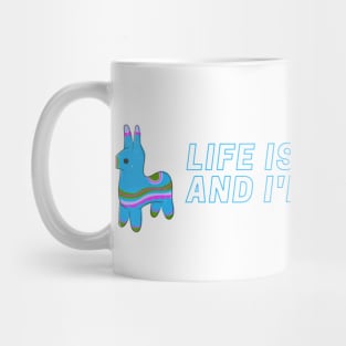 Life is a party and I'm the pinata hilarious Mug